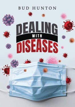 Dealing with Diseases