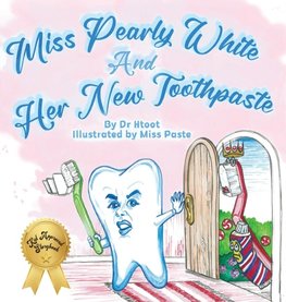 Miss Pearly White and Her New Toothpaste