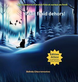 Il fait froid dehors!