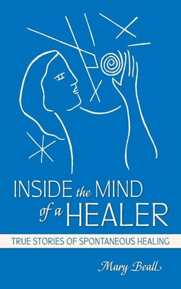 Inside the Mind of a Healer