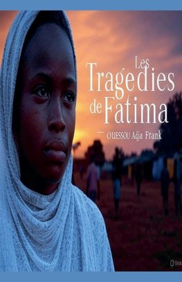 LES TRAGÉDIES DE FATIMA