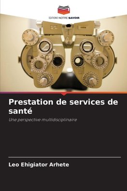 Prestation de services de santé