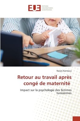 Retour au travail après congé de maternité