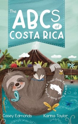 The ABCs of Costa Rica