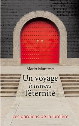 Un voyage à travers l´éternité