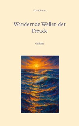 Wandernde Wellen der Freude