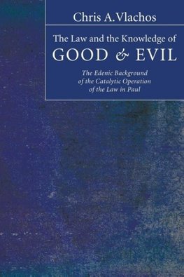 The Law and the Knowledge of Good and Evil