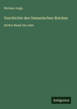 Geschichte des Osmanischen Reiches