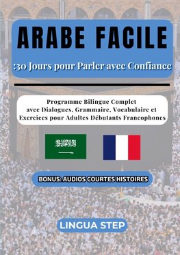 Arabe Facile : 30 Jours pour Parler avec Confiance