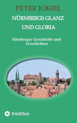 Nürnbergs Glanz und Gloria