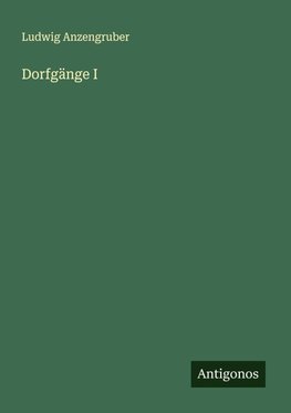 Dorfgänge I