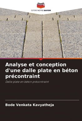 Analyse et conception d'une dalle plate en béton précontraint