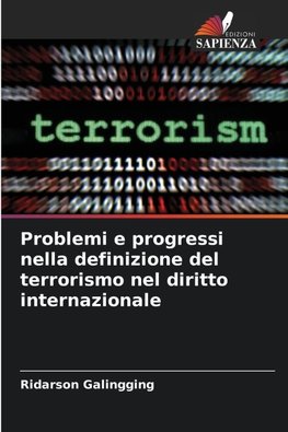 Problemi e progressi nella definizione del terrorismo nel diritto internazionale