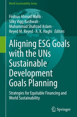 Aligning ESG Goals with the UNs Sustainable Development Goals Planning