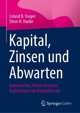 Kapital, Zinsen und Warten