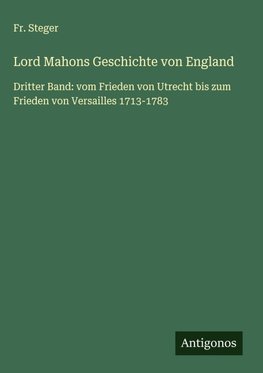 Lord Mahons Geschichte von England