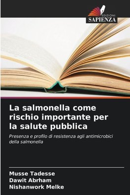 La salmonella come rischio importante per la salute pubblica