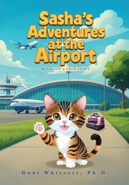 Sasha's Adventures at the Airport