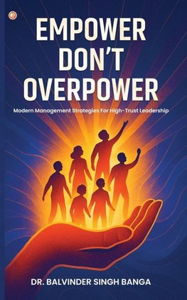 Empower, Don't Overpower