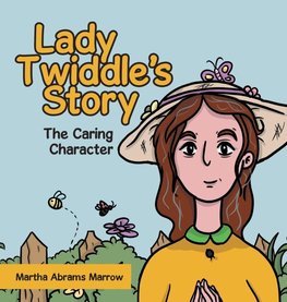 Lady Twiddle's story "The caring character"