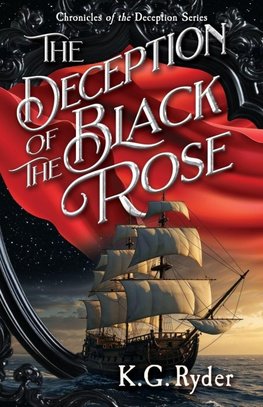 The Deception of the Black Rose
