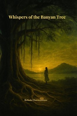 Whispers of the Banyan Tree
