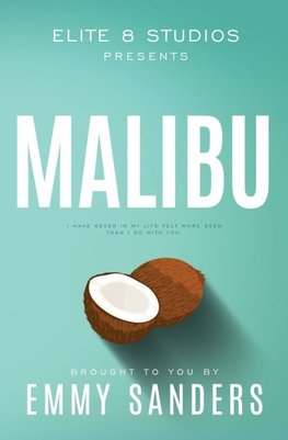 Malibu (Elite 8 Studios Book 2)