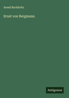 Ernst von Bergmann