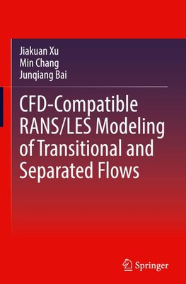 CFD-Compatible RANS/LES Modeling of Transitional and Separated Flows