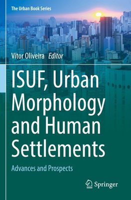 ISUF, Urban Morphology and Human Settlements