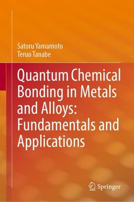 Quantum Chemical Bonding in Metals and Alloys: Fundamentals and Applications