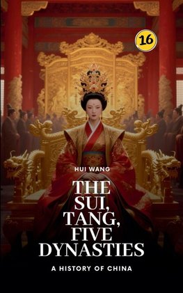 The Sui, Tang, Five Dynasties