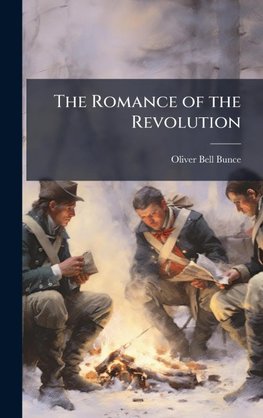 The Romance of the Revolution