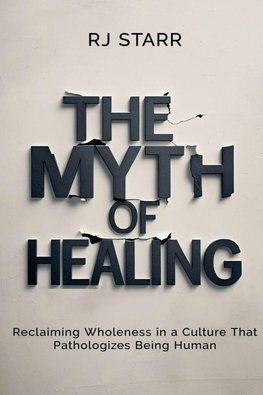 The Myth of Healing