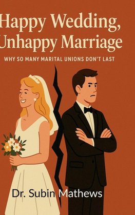 Happy Wedding, Unhappy Marriage