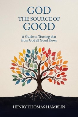 God, the Source of Good