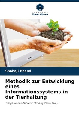 Methodik zur Entwicklung eines Informationssystems in der Tierhaltung