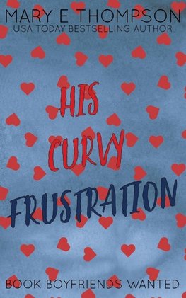 His Curvy Frustration
