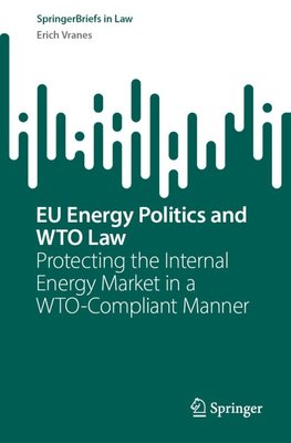 EU Energy Politics and WTO Law