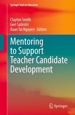 Mentoring to Support Teacher Candidate Development