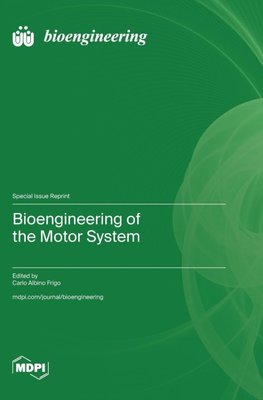 Bioengineering of the Motor System