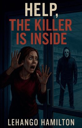 Help, The Killer is Inside