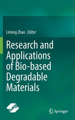 Research and Applications of Bio-based Degradable Materials