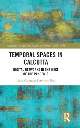 Temporal Spaces in Calcutta