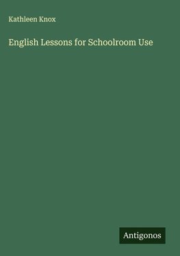 English Lessons for Schoolroom Use