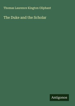 The Duke and the Scholar