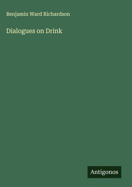 Dialogues on Drink
