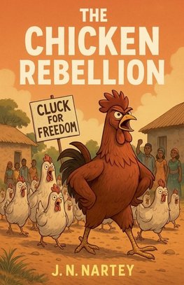 The Chicken Rebellion