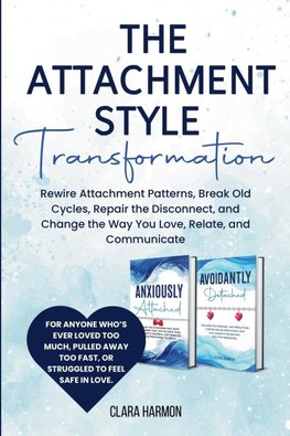 The Attachment Style Transformation