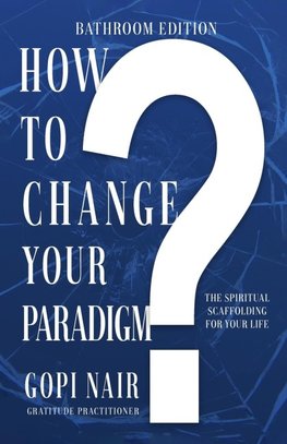 How to Change Your Paradigm